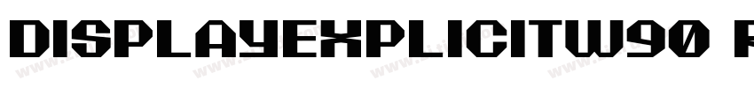 DisplayExplicitW90 R字体转换